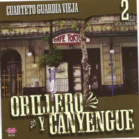 Cuarteto Guardia Vieja - Orillero y Canyengue Vol 2
