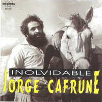 Jorge Cafrune - Inolvidable - Jorge Cafrune -