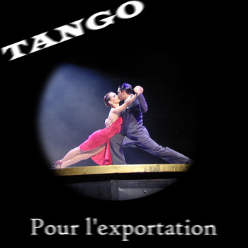 Various Artists - Tango pour l'exportation