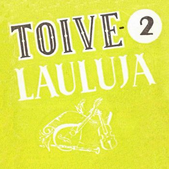 Various Artists - Toivelauluja 2 - 1950