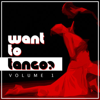 Various Artists - Want to Tango?, Vol. 1