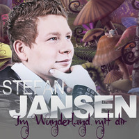 Stefan Jansen - Im Wunderland mit dir