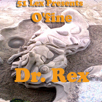 Dr. Rex - 51 Lex Presents O'fine