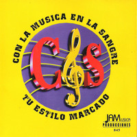 Con la Música en la Sangre - Tu Estilo Marcado