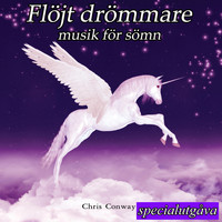 Chris Conway - Flöjt drömmare: musik för sömn: specialutgåva