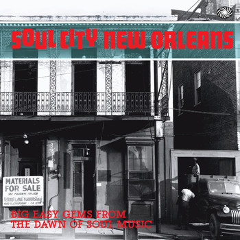 Various Artists - Soul City New Orleans: Big Easy Gems from the Dawn of Soul Music