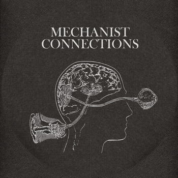 Mechanist - Connections