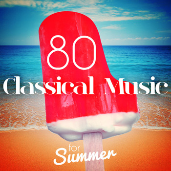 Antonio Vivaldi - 80 Classical Music for Summer