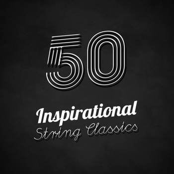 Johann Strauss II - 50 Inspirational String Classics