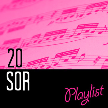 Fernando Sor - 20 Sor Playlist