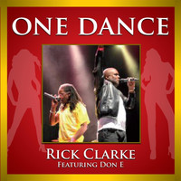 Rick Clarke - One Dance (feat. Don E)