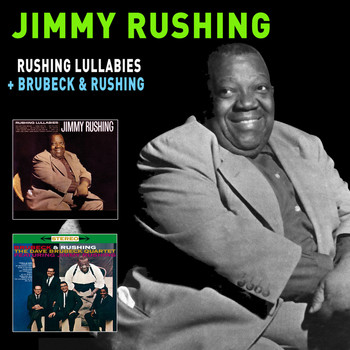 Jimmy Rushing - Rushing Lullabies + Brubeck & Rushing