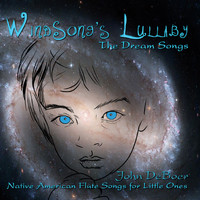 John Deboer - Windsong's Lullaby (The Dream Songs)