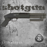 Lethalness - Shotgun