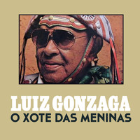 Luiz Gonzaga - O Xote das Meninas