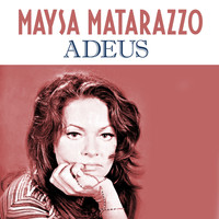 Maysa Matarazzo - Adeus