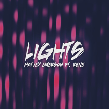 Matvey Emerson - Lights (feat. Rene)