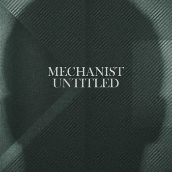 Mechanist - Untitled