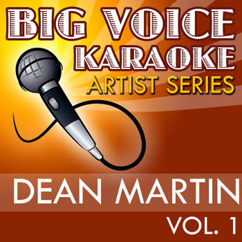 Big Voice Karaoke - Karaoke Dean Martin, Vol. 1