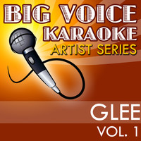Big Voice Karaoke - Karaoke Glee Cast, Vol. 1