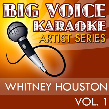 Big Voice Karaoke - Karaoke Whitney Houston, Vol. 1