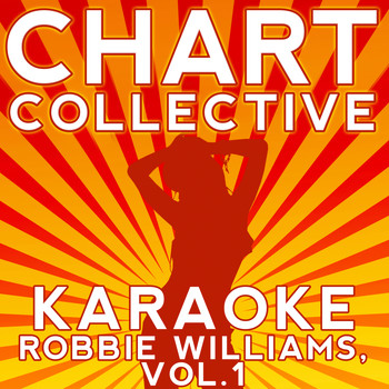 Chart Collective - Karaoke Robbie Williams, Vol. 1