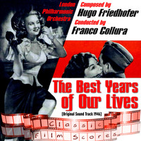 London Philharmonic Orchestra - The Best Years of Our Lives (Original Motion Picture Soundtrack)