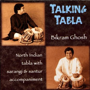 Bikram Ghosh - Talking Tabla