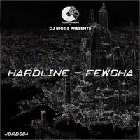 Hardline - Fewcha