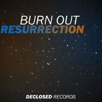 Burn Out - Resurrection