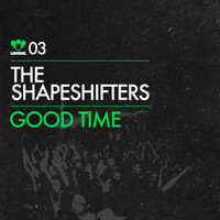 The Shapeshifters - Good Time