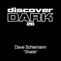 Dave Schiemann - Shade