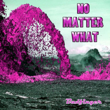 Badfinger - No Matter What