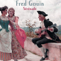 Fred Gouin - Sérénade