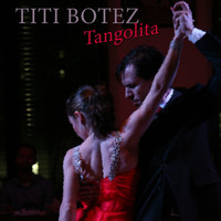 Titi Botez - Tangolita