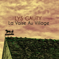 Lys Gauty - La Valse Au Village