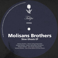 Molisans Brothers - Slow Ghosts EP