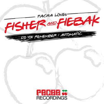 Fisher & Fiebak - Do You Remember /Automatic