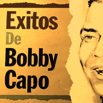 Bobby Capo - Exitos