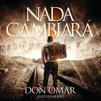 Don Omar - Nada Cambiará