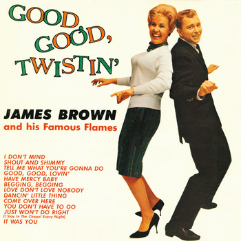 James Brown - Good, Good Twistin' With James Brown