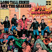Long Tall Ernie & The Shakers - It's A Monster