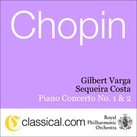 Gilbert Varga - Fryderyk Franciszek Chopin, Piano Concerto No. 1 In E Minor, Op. 11