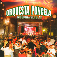 Orquesta Poncela - Música de Verbena