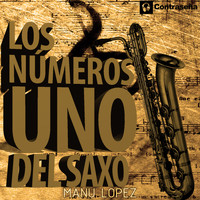 Manu Lopez - Los Nº 1 Del Saxo