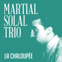 Martial Solal Trio - La Chaloupée