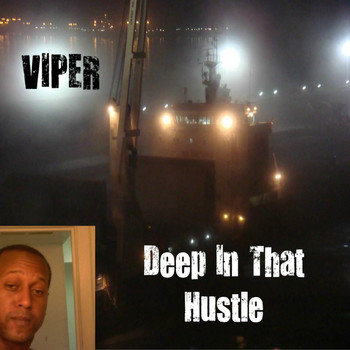 Viper - Deep in That Hustle