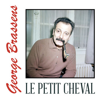 Georges Brassens - Le Petit Cheval