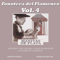 Manitas De Plata - Fonoteca del Flamenco Vol. 4