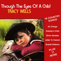 Tracy Wells - Through the Eyes of a Child